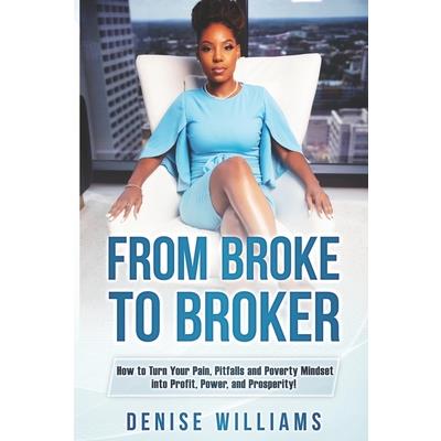 From Broke To Broker
