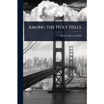 Among the Holy Hills