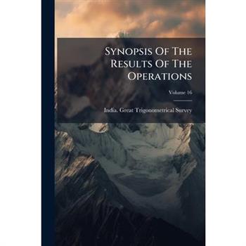 Synopsis Of The Results Of The Operations