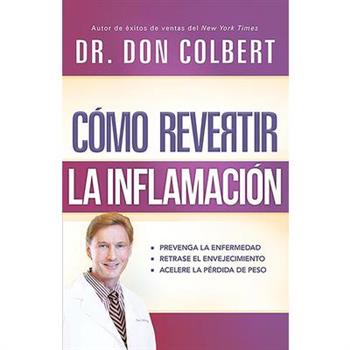 C鏔o revertir la inflamaci鏮 / How to reverse inflammation