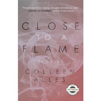 Close to a Flame