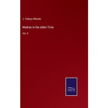 Madras in the olden Time