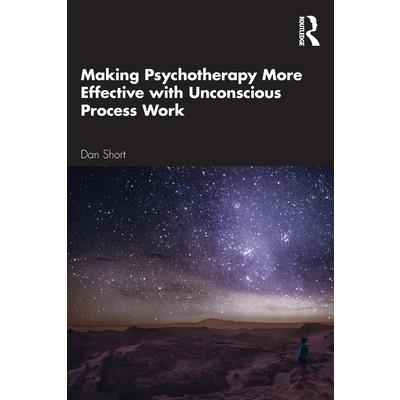 Making Psychotherapy More Effective with Unconscious Process Work