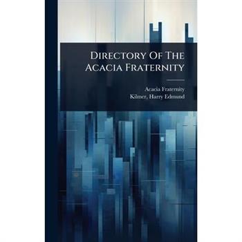 Directory Of The Acacia Fraternity