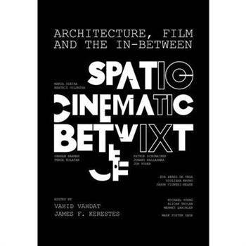 Architecture, Film, and the In-Between