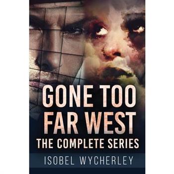 Gone Too Far West - The Complete Series