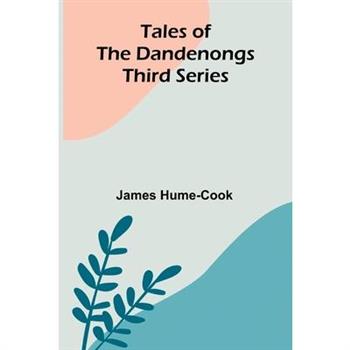 Tales of the Dandenongs - Third Series