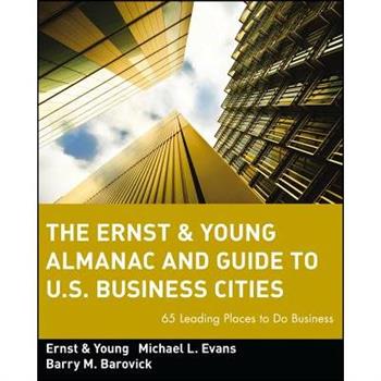 The Ernst & Young Almanac and Guide to U.S. Business Cities