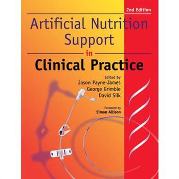 Artificial Nutrition and Support in Clinical Practice
