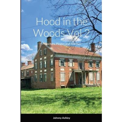 Hood in the Woods Vol 2