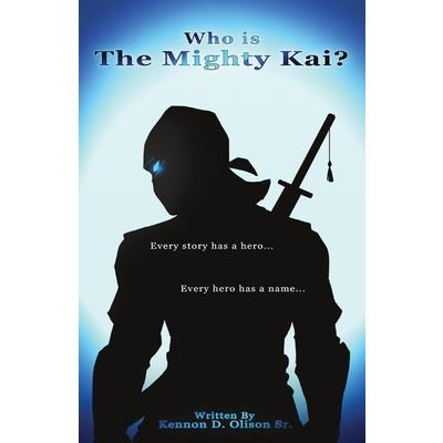 Who Is The Mighty Kai?