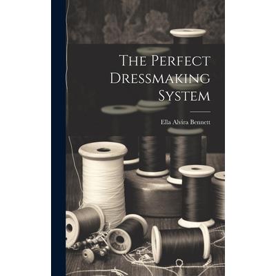The Perfect Dressmaking System