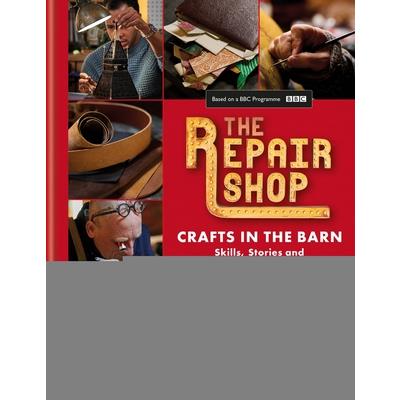 The Repair Shop: Crafts in the Barn