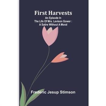 First harvests