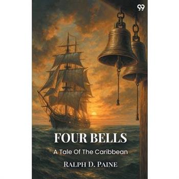 Four Bells A Tale Of The Caribbean