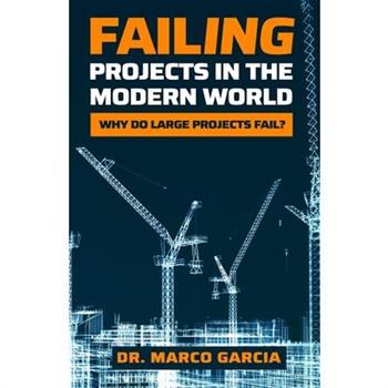 Failing Projects in the Modern World