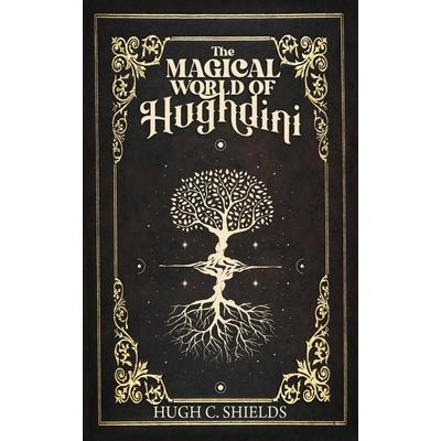 The Magical World of Hughdini