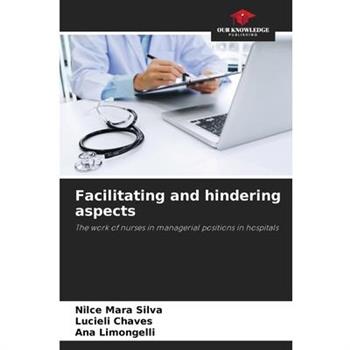 Facilitating and hindering aspects