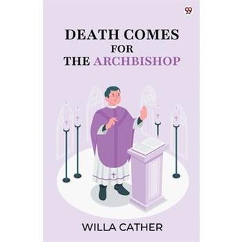Death Comes For The Archbishop
