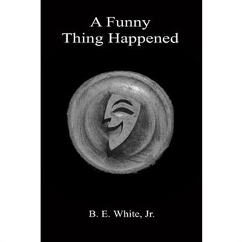 A Funny Thing Happened