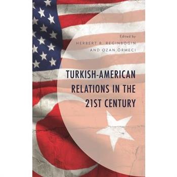 Turkish-American Relations in the 21st Century