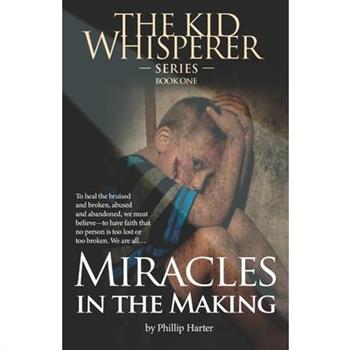 Miracles in the Making