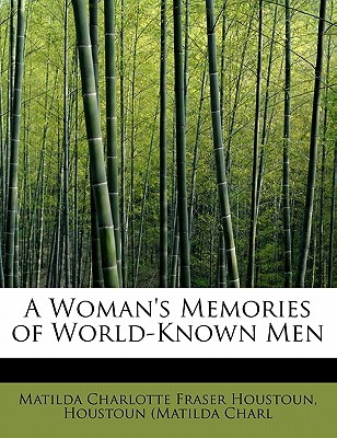 A Woman’s Memories of World-Known Men