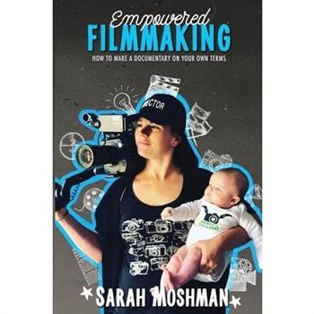 Empowered Filmmaking