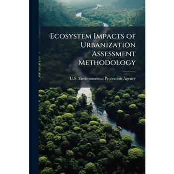 Ecosystem Impacts of Urbanization Assessment Methodology
