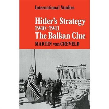 Hitler’s Strategy 1940-1941
