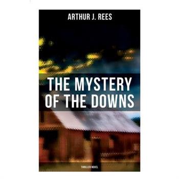 The Mystery of the Downs (Thriller Novel)