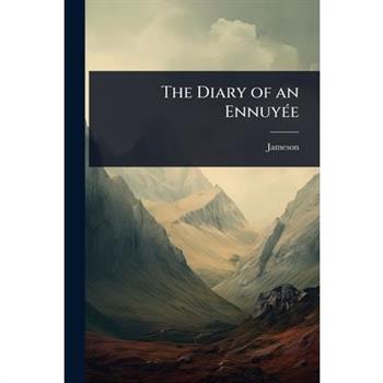 The Diary of an Ennuy?(c)e