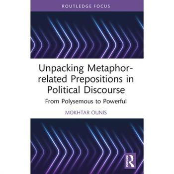 Unpacking Metaphor-related Prepositions in Political Discourse