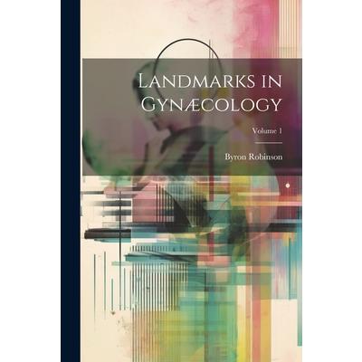 Landmarks in Gyn疆cology; Volume 1