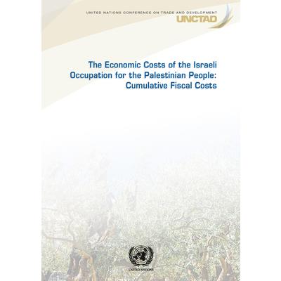 The Economic Costs of the Israeli Occupation for the Palestinian People