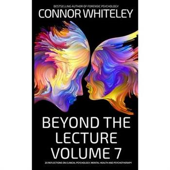 Beyond The Lecture Volume 7