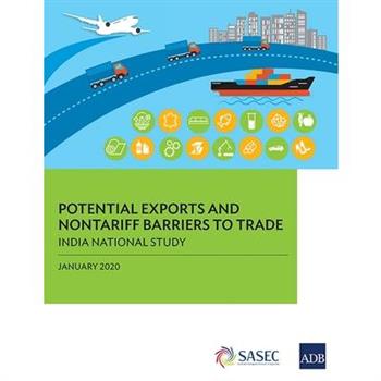 Potential Exports and Nontariff Barriers to TradeIndia National Study