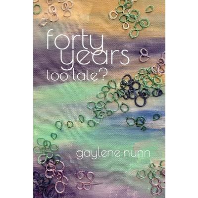 Forty Years too Late?