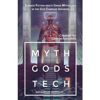 Myth Gods Tech 1 - Omnibus Edition