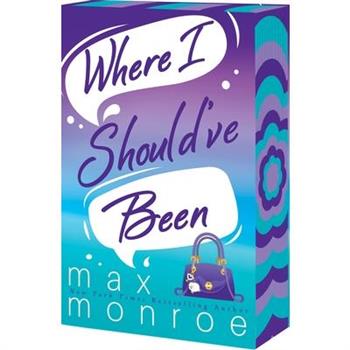 Where I Should've Been