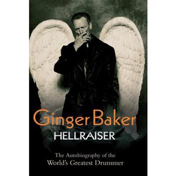 Ginger Baker: Hellraiser