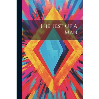 The Test Of A Man