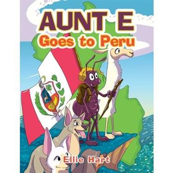 Aunt E Goes to Peru