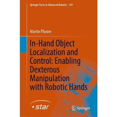 In-Hand Object Localization and Control: Enabling Dexterous Manipulation with Robotic Hands