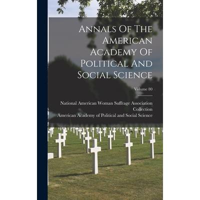 Annals Of The American Academy Of Political And Social Science; Volume 80