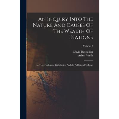 An Inquiry Into The Nature And Causes Of The Wealth Of Nations