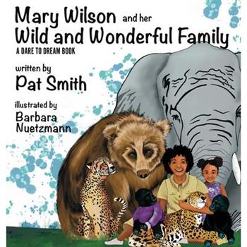 Mary Wilson and Her Wild and Wonderful Family