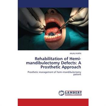Rehabilitation of Hemi-mandibulectomy Defects
