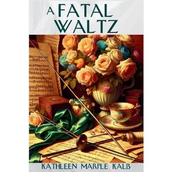 A Fatal Waltz