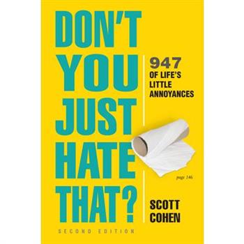 Don’t You Just Hate That? 2nd Edition